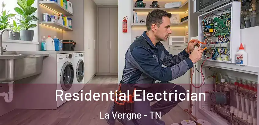  Residential Electrician La Vergne - TN
