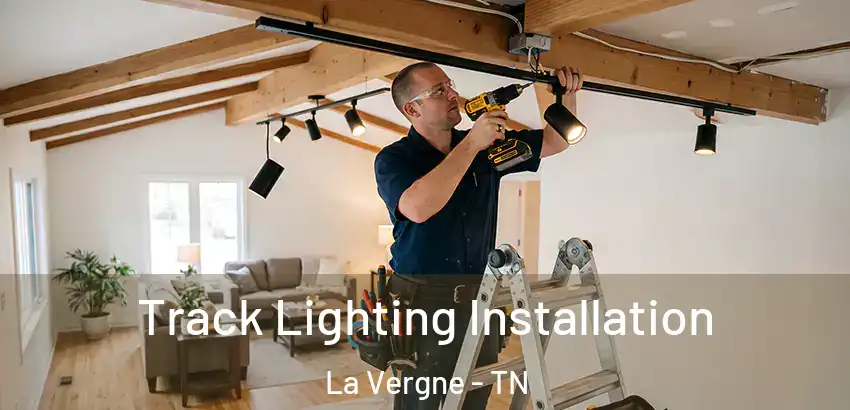  Track Lighting Installation La Vergne - TN